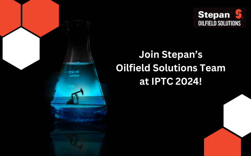 Meet Stepan Oilfield Solutions at IPTC 2024 – Feb. 12-14